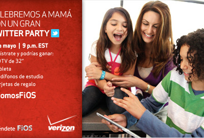 Verizon FiOS Fiesta en Twitter “Celebremos a Mamá”