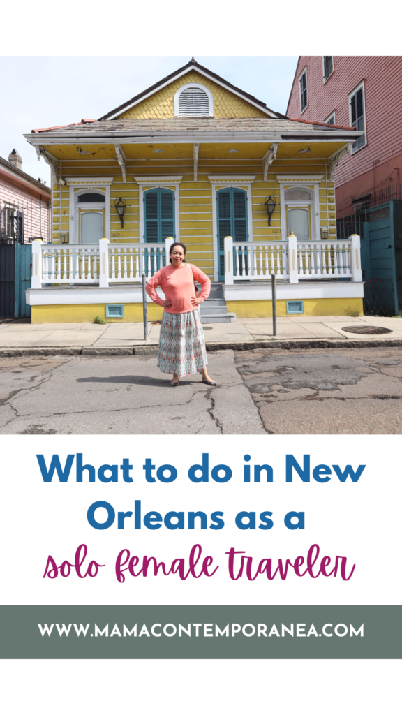 What to do in New Orleans as a Solo Female Traveler